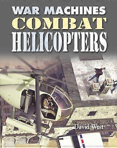 Combat Helicopters - David West