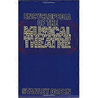 L'Enciclopedia del Teatro Musicale: una guida di riferimento aggiornata a oltre 2000 artisti, autori, registi, produzioni e canzoni del musical