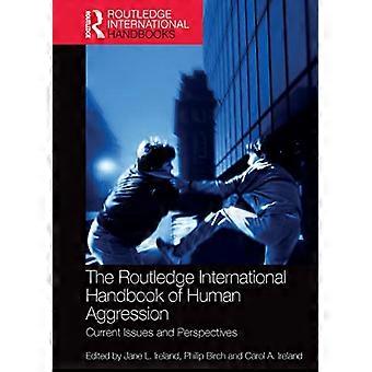 Routledge International Handbook of Human Aggression: Aktuelle spørgsmål og perspektiver (Routledge International Handbooks)