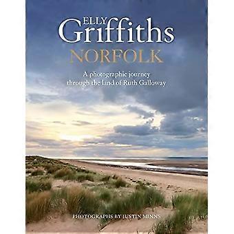 Norfolk: Een fotografische reis door het land van Ruth Galloway
