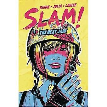 SLAM!: die nächsten Jam