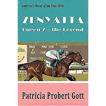 Zenyatta: Queen Z - Die Legende