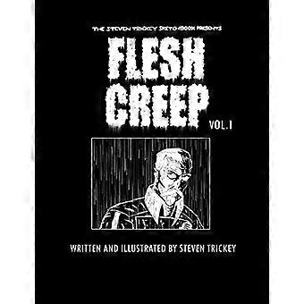 Fleshcreep bind 1.
