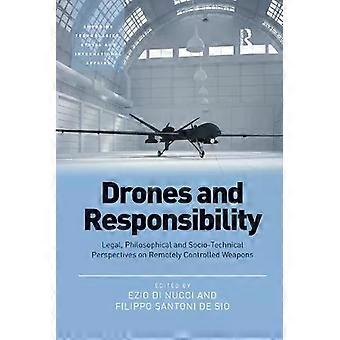 Drones And Responsibility Legal Philosophical And Socio-technical Perspective - Ezio Di Nucci