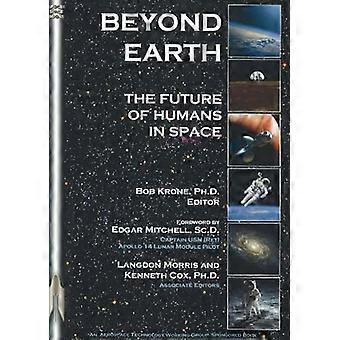 Beyond Earth: De toekomst van de mens in de ruimte