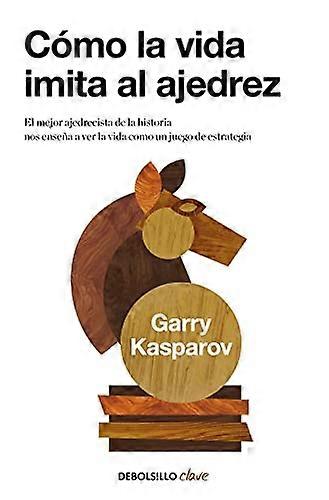 Cómo la vida imita al ajedrez