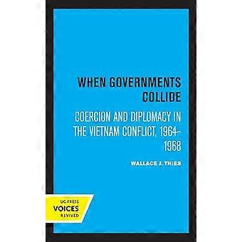 When Governments Collide - Wallace J. Thies - Paperback - en Book