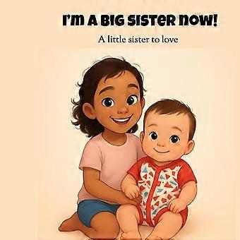 Im a big sister now a little sister to love
