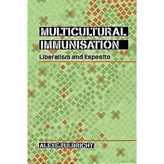 Mångkulturell immuniseringsliberalism och Esposito