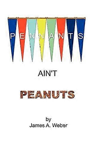Pennants ain't peanuts