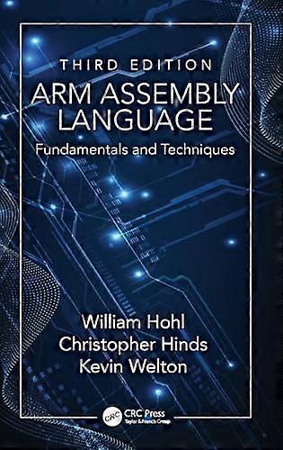 ARM Assembly Language Fundamentals and Techniques