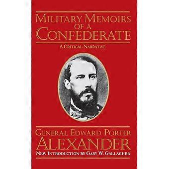 Memórias Militares de um Confederado - Edward Porter Alexander - Brochura - Livro em Inglês - História