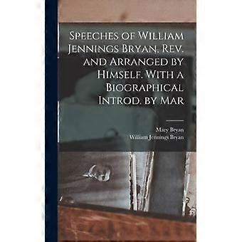 Speeches Of William Jennings Bryan Rev. And Arranged By Himself. With A Biogr - William Jennings Bryan - Hardcover - English Book - History