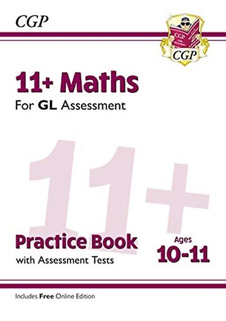 11 Gl Maths Practice Book Amp Assessment Tests  Ages 1011 With Online Edition by CGP Books Multiplecomponent retail product parts enclosed Book