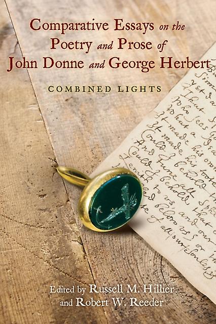 Comparative Essays On The Poetry And Prose Of John Donne And George Herbert Paperback