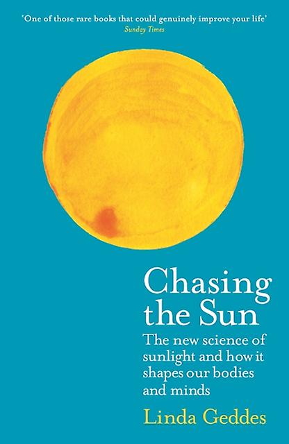 Chasing The Sun by Linda Features Editor Geddes Paperback