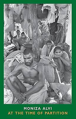 At The Time Of Partition by Moniza Alvi Paperback