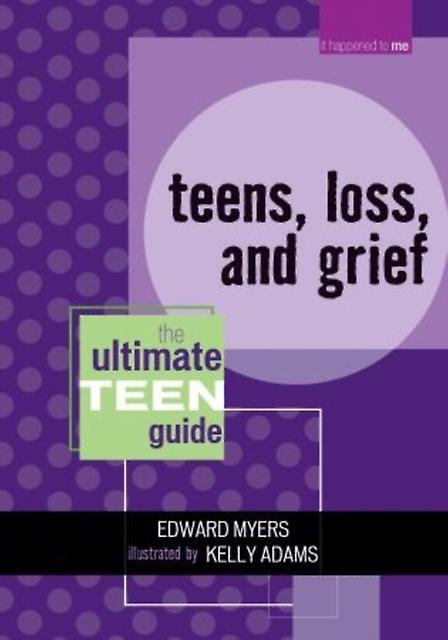 Teens Loss And Grief by Edward Myers Paperback Book