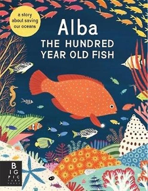 Alba The Hundred Year Old Fish by Lara Hawthorne Paperback Book