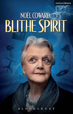 Blithe Spirit - Modern Plays - Noel Coward - Plays, playscripts - Bloomsbury Publishing PLC - Paperback