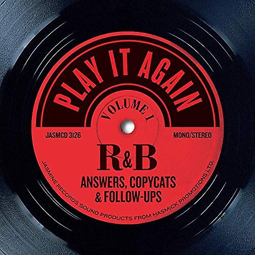 Various - Play It Again - R&B Answers, Copycats & Follow-Ups, Vol. 1 [CD] (さまざまな - もう一度再生する - R&B の回答、模倣 & フォローアップ、Vol. 1 [CD])