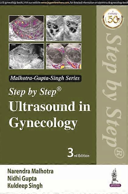 Step By Step Ultrasound In Gynecology by Narendra Malhotra Paperback Book