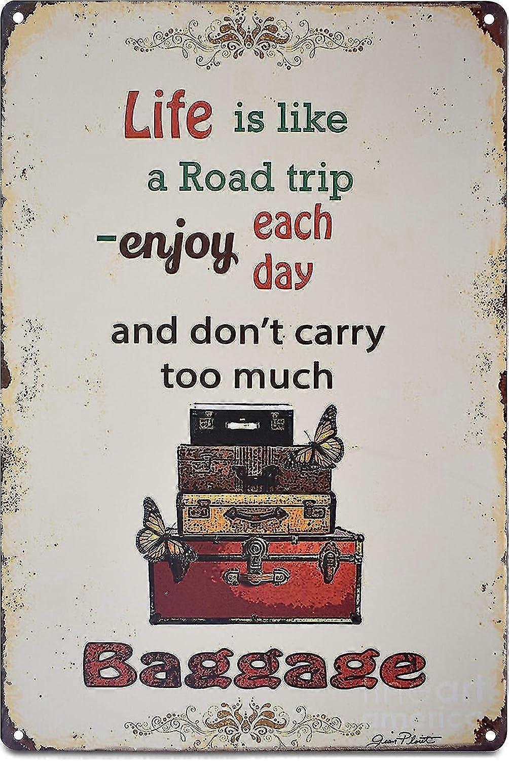 Muita Bagagem Citação Engraçada Retro Metal Tin Sign Posters Wall Decor 8x12 Polegadas OU 12x16 Polegadas Modo 33