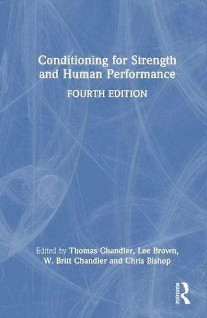 Conditioning For Strength And Human Performance by Taylor &amp Francis Ltd Paperback