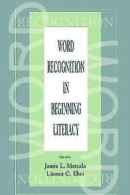 Word Recognition in Beginning Literacy