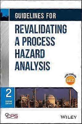 Guidelines for Revalidating a Process Hazard Analysis