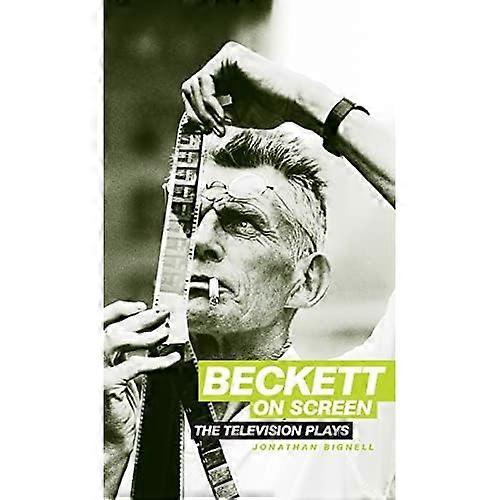 Beckett on Screen: the Television Plays