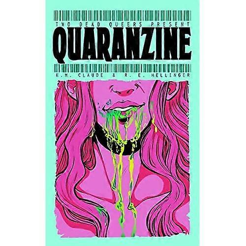 Two Dead Queers Present: Quaranzine (Two Dead Queers Present)