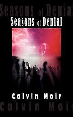 Seasons of Denial