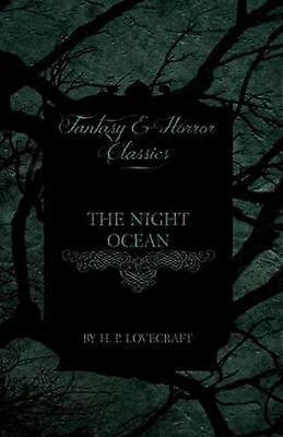 The Night Ocean (Fantasy and Horror Classics)