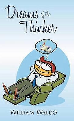 Dreams of the Thinker