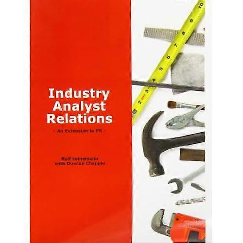 Industry Analyst Relations-An Extension to Pr