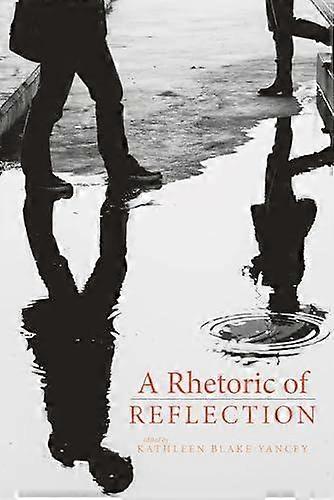 A Rhetoric Of Reflection Paperback