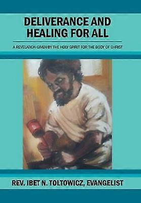 Deliverance and Healing for All