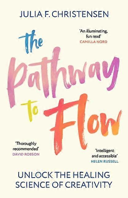 The Pathway To Flow by Julia F. Christensen Paperback