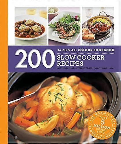 Hamlyn All Colour Cookery: 200 Slow Cooker Recipes: THE MUST HAVE COOKBOOK WITH OVER ONE MILLION COPIES SOLD