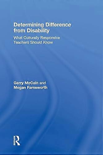 Determining Difference from Disability What Culturally Responsive Teachers Should Know