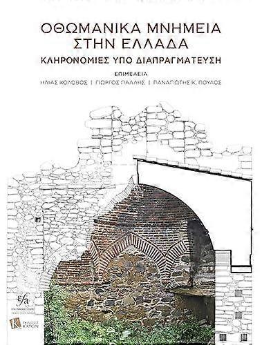 Ottoman Monuments In Greece Greek Language Paperback