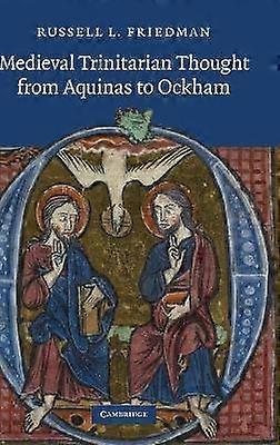 Medieval Trinitarian Thought from Aquinas to Ockham