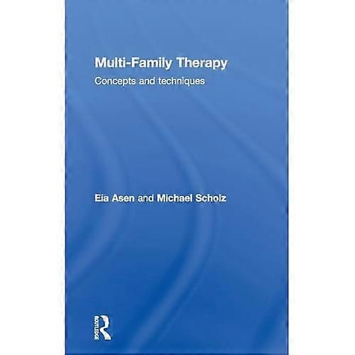 Thérapie multifamilile : concepts et techniques