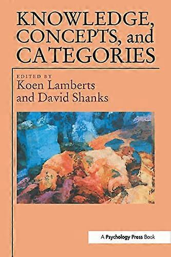 Knowledge Concepts and Categories (Studies in Cognition)