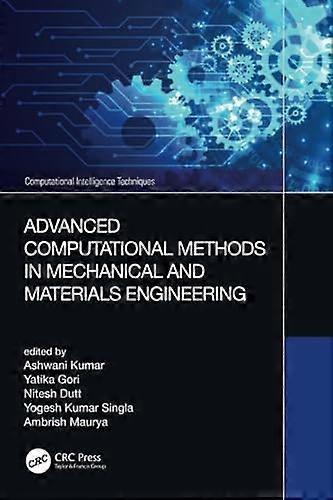 Advanced Computational Methods in Mechanical and Materials Engineering