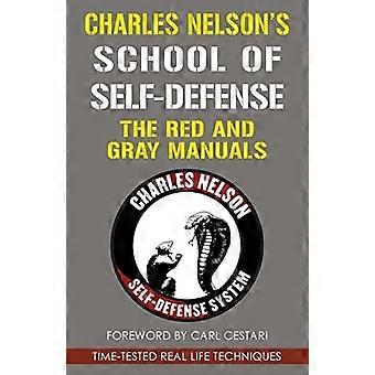 L'école d'autodéfense de Charles Nelson: les manuels rouges et gris
