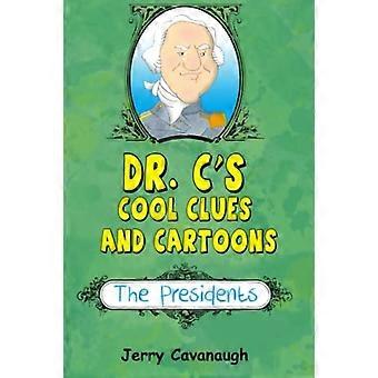 Dr. C's Cool Ledtrådar och tecknade serier : Presidenterna