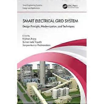 Smart Electrical Grid System Design Principle Modernization And Techniques - Taylor & Francis Ltd