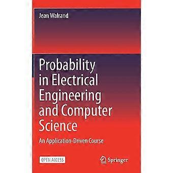 Probability In Electrical Engineering And Computer Science An Application-driven - Jean Walrand - Hardcover - en Book